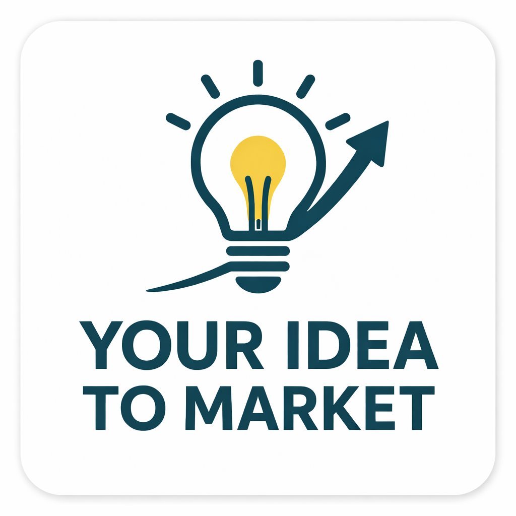 Your Idea To Market